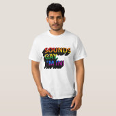 ゲイっぽい音がする 参加する Tシャツ (正面フル)