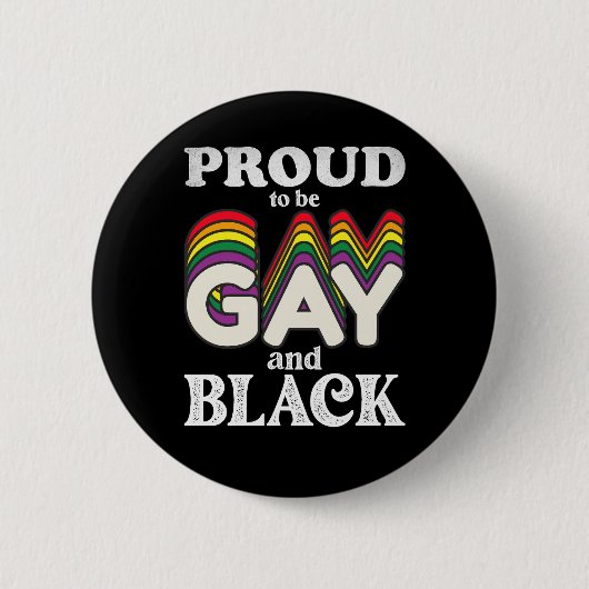 ゲイであり黒人であることを誇りに思う LGBT Pride 缶バッジ (正面)