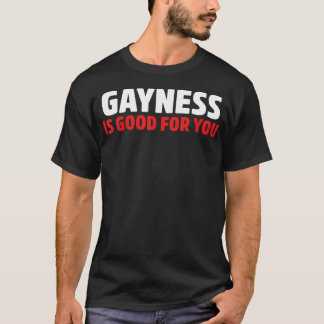 ゲイであることはあなたにとって良い Tシャツ