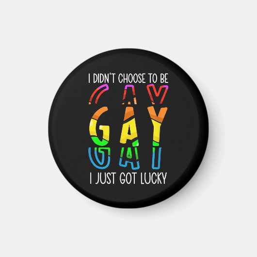 ゲイであることを選んだわけじゃない、単に運が良かっただけ Pride M マグネット (正面)