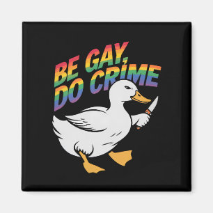 ゲイであれ 犯罪を犯せ おもしろ ガチョウ レインボープライド LGBTQ マグネット