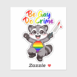ゲイであれ、犯罪を犯せ LGBTQ+ プライド アライグマ シール