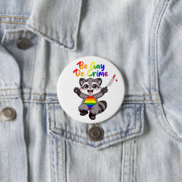 ゲイであれ、犯罪を犯せ LGBTQ+ プライド アライグマ 缶バッジ