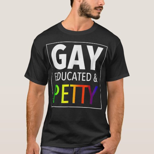 ゲイで教養があってちょっと意地悪で面白い ゲイ LGBTQ Tシャツ (正面)