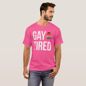 ゲイで疲れた Tシャツ (正面フル)