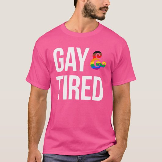 ゲイで疲れた Tシャツ (正面)