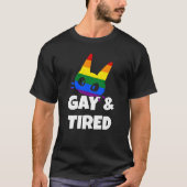 ゲイで疲れた Tシャツ (正面)