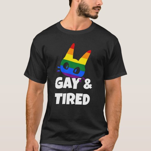 ゲイで疲れた Tシャツ (正面)