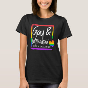 ゲイと内向性優しくしてくださいよ私はシャイLgbtq Tシャツ