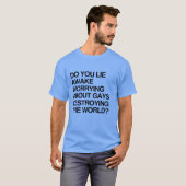 ゲイについて心配して夜も眠れないあなたへ Tシャツ (正面フル)