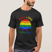 ゲイターキーデーLgbtゲイプライドターキーレインボを食べる Tシャツ (正面)