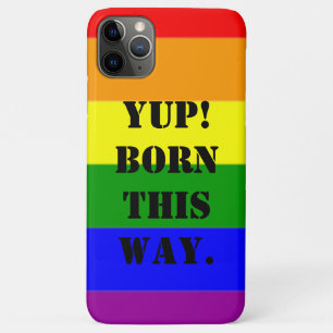 ゲイプライド国旗Yup!こ生まれここ iPhone 11 Pro Maxケース
