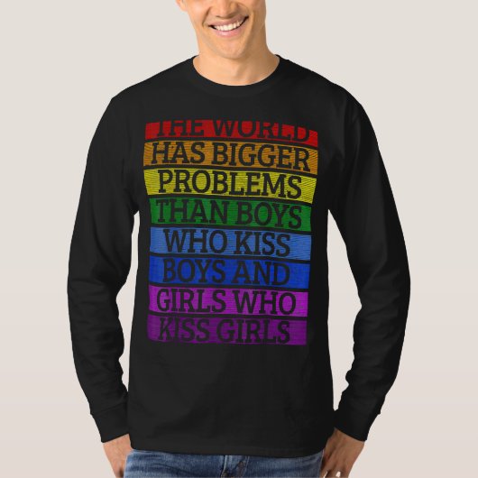 ゲイプライド月Lgbt世界は大きな問題を抱えている Tシャツ (正面)