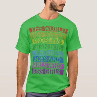 ゲイプライド月LGBT世界は大きな問題を抱えている Tシャツ