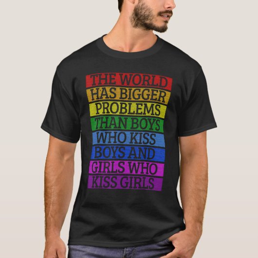 ゲイプライド月Lgbt世界は大きな問題を抱えている Tシャツ (正面)