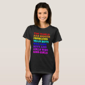 ゲイプライド月Lgbt世界は大きな問題を抱えている Tシャツ (正面フル)