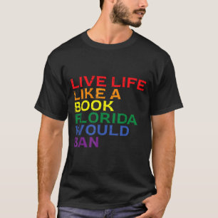 ゲイプライド ライブ ライク ブック フロリダ 禁止 LGBTQ レインボー Tシャツ