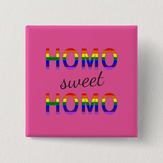 ゲイホモおもしろいスウィートホモ虹の色 缶バッジ (正面)