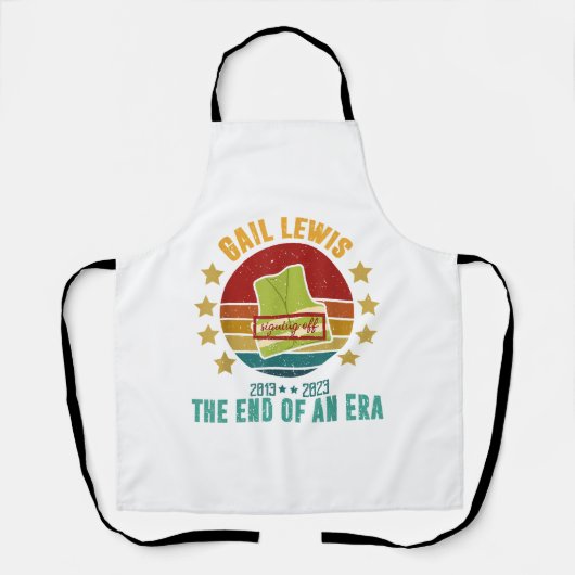 ゲイル・ルイス、我々は、時代のサインの終わりにあなたに敬意を表する エプロン (正面)