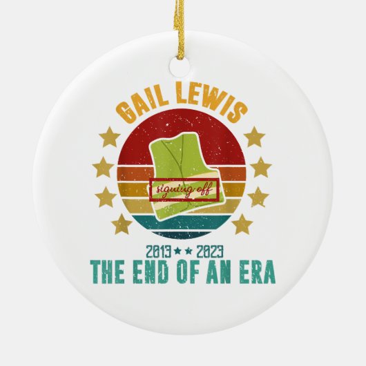 ゲイル・ルイス、我々は、時代のサインの終わりにあなたに敬意を表する セラミックオーナメント (裏面)