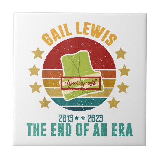 ゲイル・ルイス、我々は、時代のサインの終わりにあなたに敬意を表する タイル (正面)