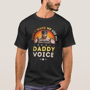 ゲイレザーパパBear Don To Make Me Use My Daddy Tシャツ
