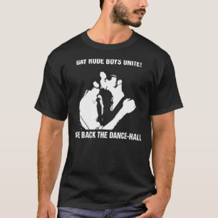 ゲイ失礼な男の子ユナイトのダンスホールを取り戻す Tシャツ