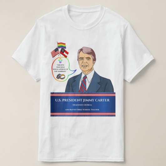 ゲイ婚 - カーター大統領の賛成引用 Tシャツ (デザイン正面)