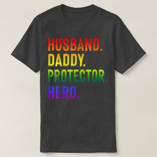 ゲイ父の日LGBTプライド夫ダディプロクト Tシャツ (デザイン正面)
