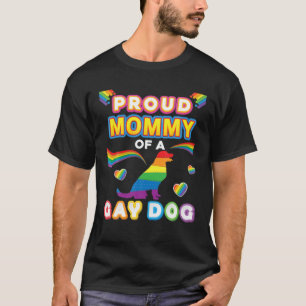ゲイ誇りを持った犬レズビアンプライドLGBTレインボのママ Tシャツ