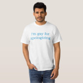 ゲイ4の謝罪のTシャツ Tシャツ (正面フル)