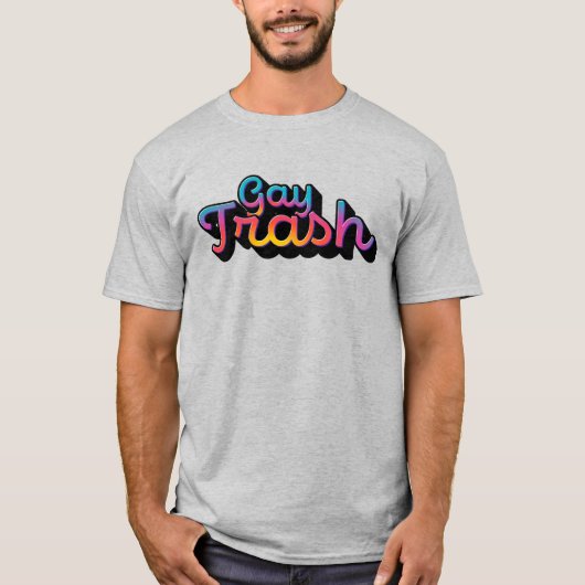ゲイ・トラッシュ Tシャツ (正面)