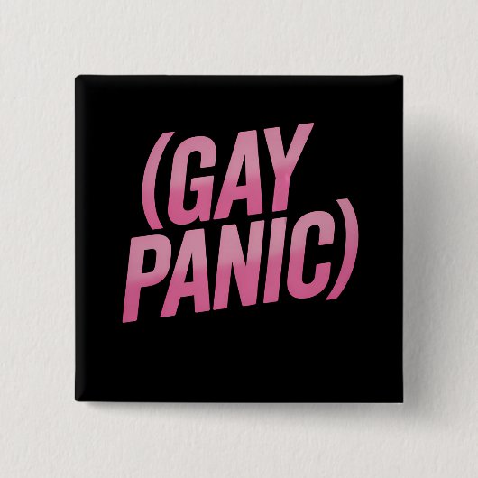 ゲイ・パニック LGBTQ 抗議 プライド 缶バッジ (正面)