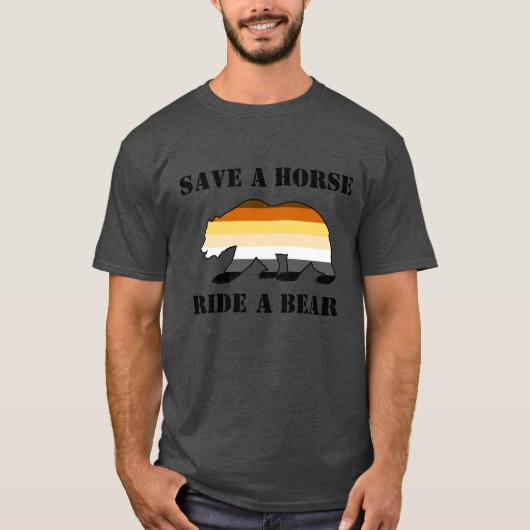 ゲイ・ベア・プライド セーブ・ア・ホース・ライド・ア・ベア Tシャツ (正面)