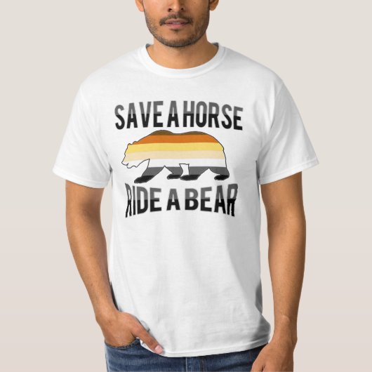 ゲイ・ベア・プライド セーブ・ア・ホース・ライド・ア・ベア - Tシャツ (正面)
