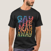 ゲイLgbtqia祈はゲイゲイ平等Priと言う Tシャツ (正面)
