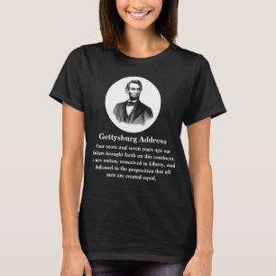ゲチスバーグ演説エイブラハム・リンカーン1863年11月19日 Tシャツ