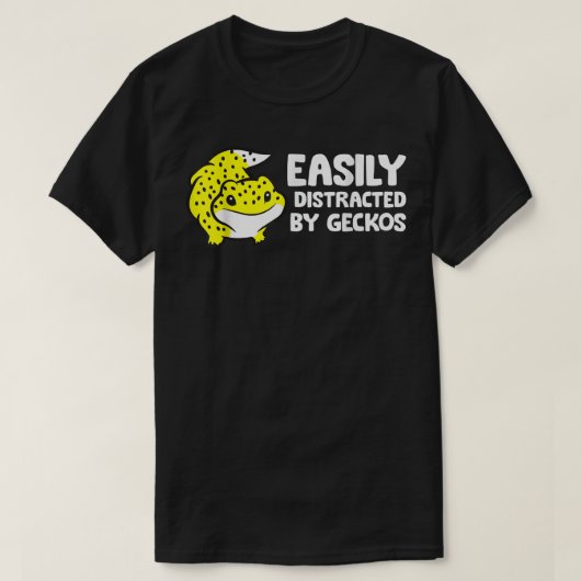 ゲッコの恋人,ゲッコスに気が散りやすい Tシャツ (デザイン正面)