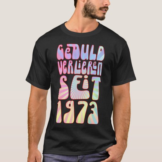 ゲドゥルヴェリーレンSeit 1973 Jahre Alter 50 Geburtst Tシャツ (正面)