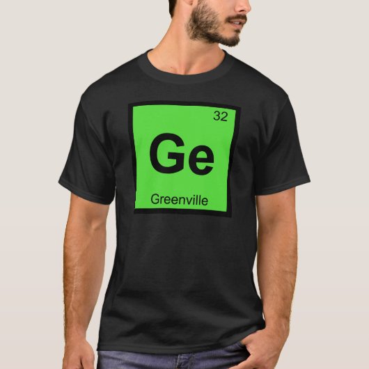 ゲルマニウム - グリーンビル サウスカロライナ州 化学記号 Tシャツ (正面)
