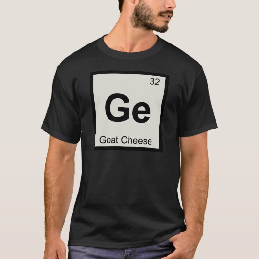ゲルマニウム - ヤギチーズ化学元素記号 Tシャツ (正面)