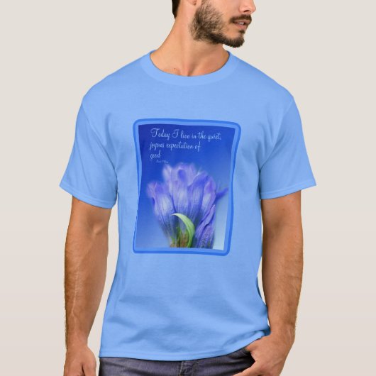 ゲンチアンフラワーライフ姿勢感動的引用文 Tシャツ (正面)