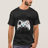ゲーマーおもしろいゲーム私はゲームを邪魔しない Tシャツ (正面)