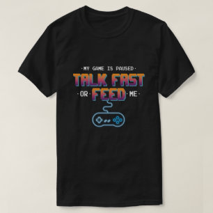 ゲーマーおもしろい引用文Tシャツ – 「ゲームが一時停止」 Tシャツ