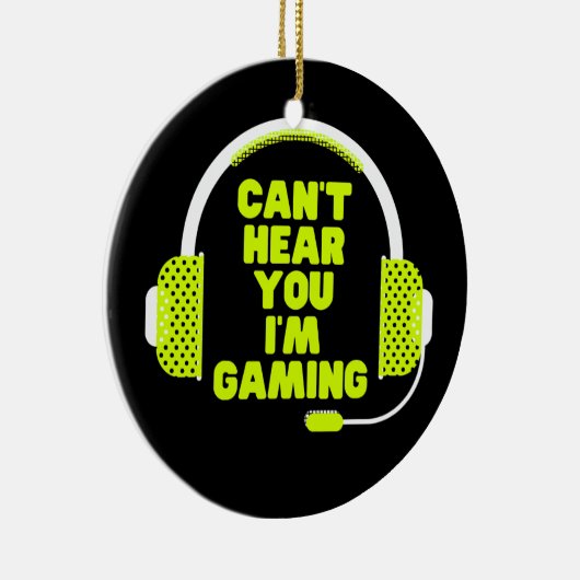 ゲーマーおもしろい誕生日ギフト聞こえない私は セラミックオーナメント (右)