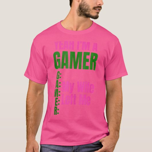 ゲーマーだってさ 妻に逃げられた 男子 ゲーマー Tシャツ (正面)