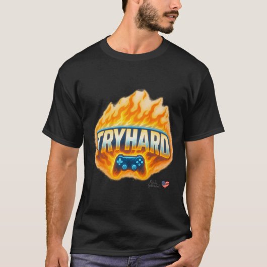 ゲーマーとストリーマー向けのTRYHARDゲーミングTシャツ Tシャツ (正面)