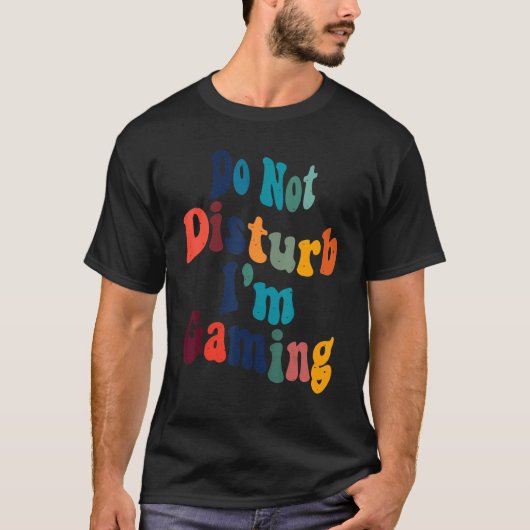 ゲーマーのゲームおもしろい諺を邪魔しない Tシャツ (正面)