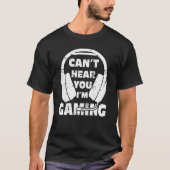 ゲーマーのヘッドセットが聞こえないI M Gaming 9 Tシャツ (正面)