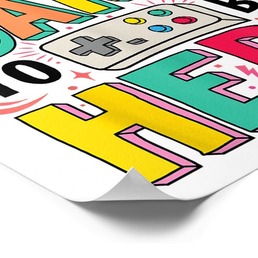 ゲーマーの女の子ここにビデオを見るために私のゲームを一時停止おもしろいした ポスター (角)